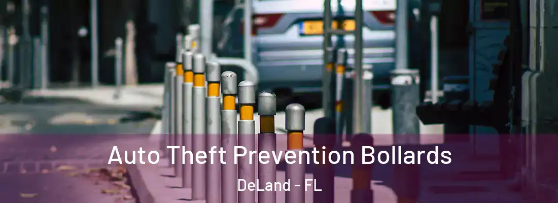  Auto Theft Prevention Bollards DeLand - FL