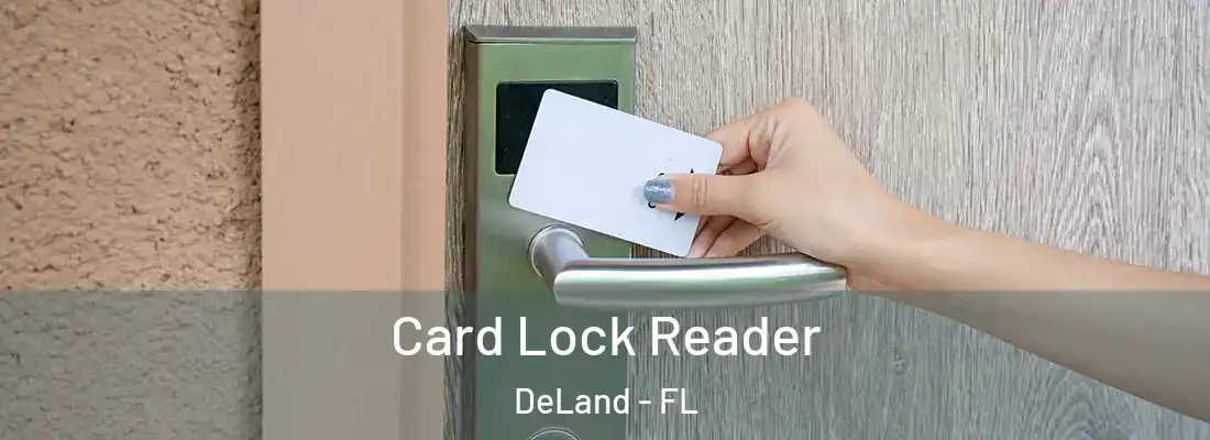  Card Lock Reader DeLand - FL