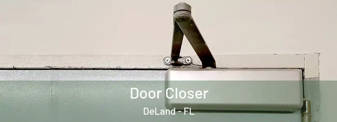  Door Closer DeLand - FL