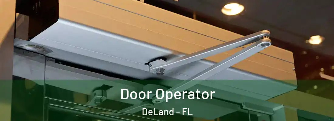  Door Operator DeLand - FL