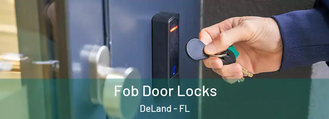 Fob Door Locks DeLand - FL
