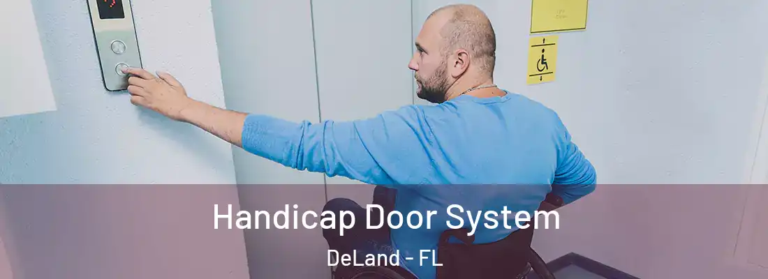  Handicap Door System DeLand - FL