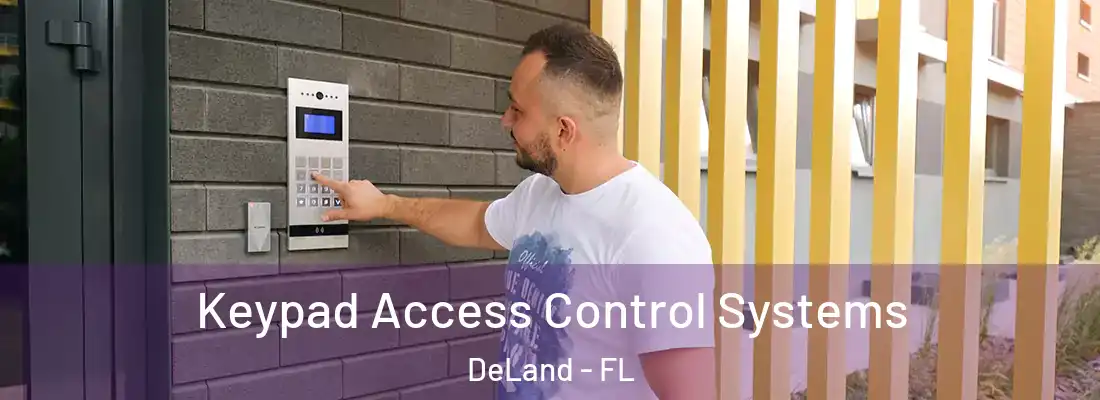  Keypad Access Control Systems DeLand - FL