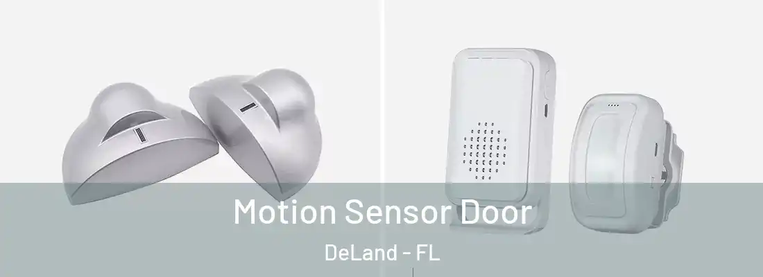  Motion Sensor Door DeLand - FL