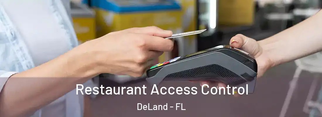  Restaurant Access Control DeLand - FL